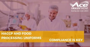 HACCP and Food Processing Uniforms Updated Blog Header