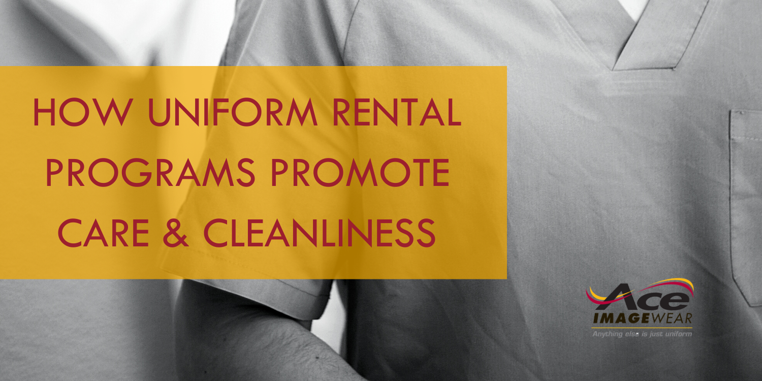 How Uniform Rental Programs Promote Care and Cleanliness