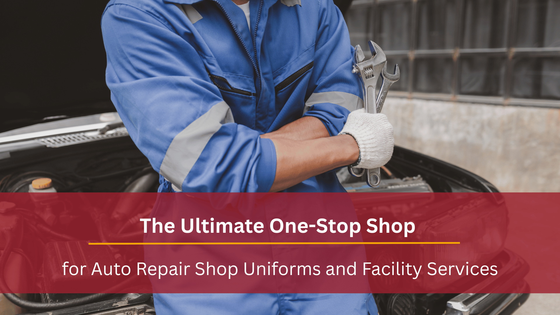 The Ultimate One-Stop Shop for Auto Repair Shop Uniforms and Facility Services
